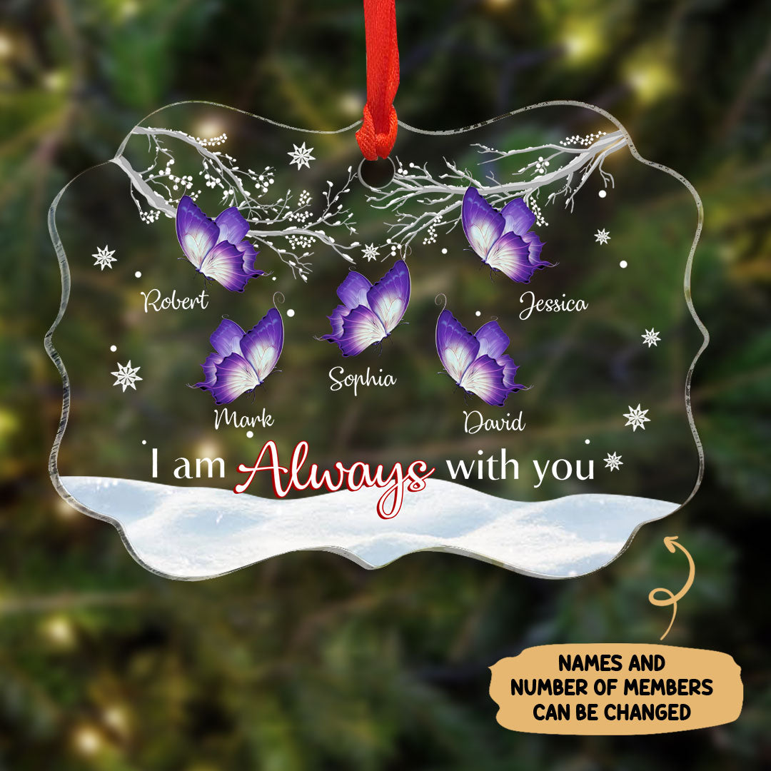 Personalized I am Always With You Memorial Gift Christmas Ornament