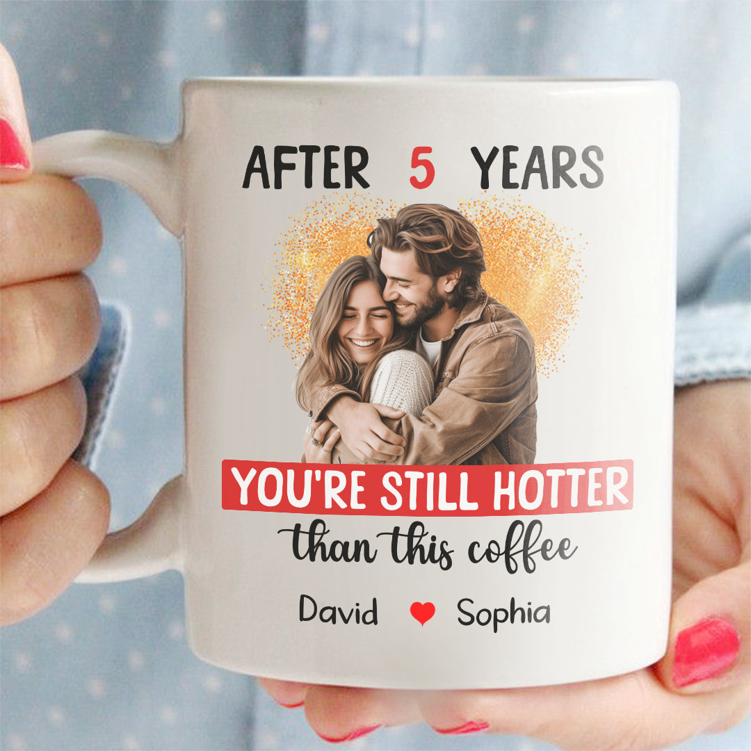 Hotter Than Coffee Personalized 5 Years Anniversary Mug For Her