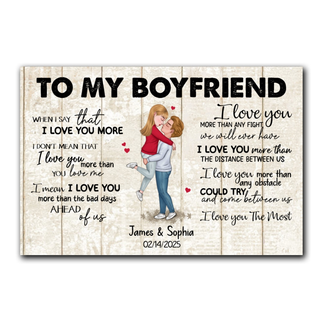 When I Say I Love You More Personalized Canvas Romantic Gift For Boyfriend