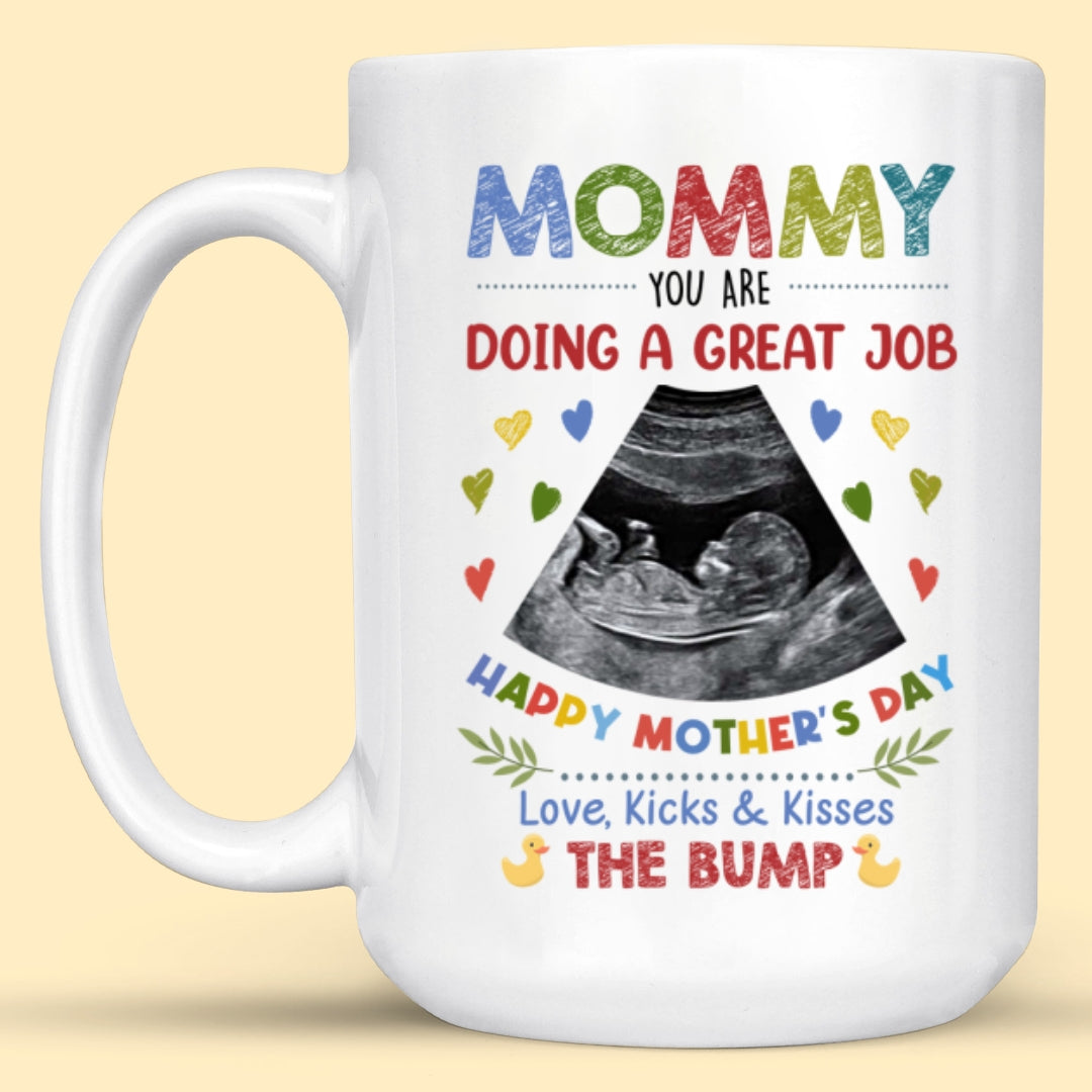 Ultrasound Mommy You're Doing A Great Job Color Personalized Mug