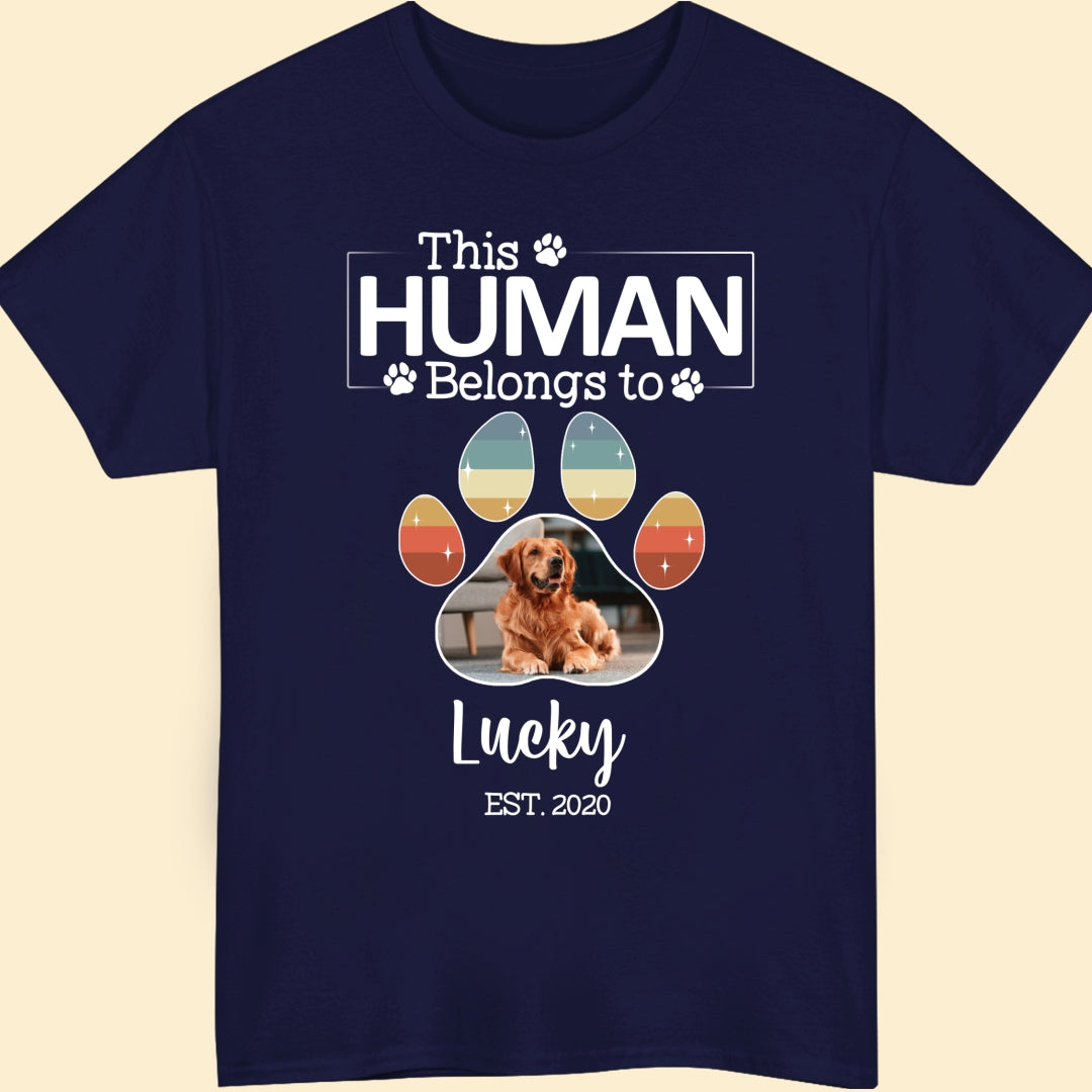 This Human Belongs To Dog T-shirt Personalized Gift For Dog Lovers