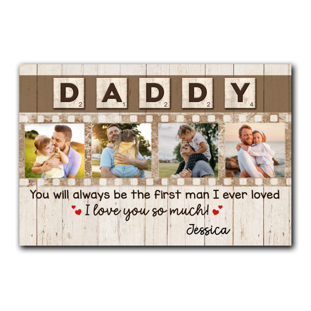 You'll Always Be The First Man Canvas Personalized Gift For Dad