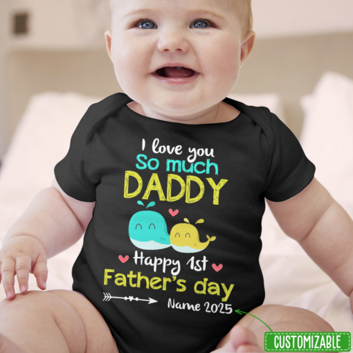 I Love You So Much Daddy Baby Onesie Personalized Father's Day Gift