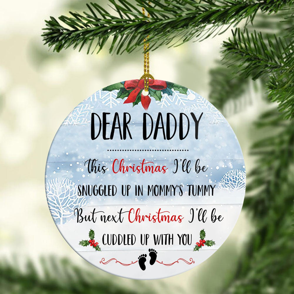 Christmas Snow Sky Dear Daddy This Christmas I'll Be Snuggled 1 Ornament Gift For Dad To Be