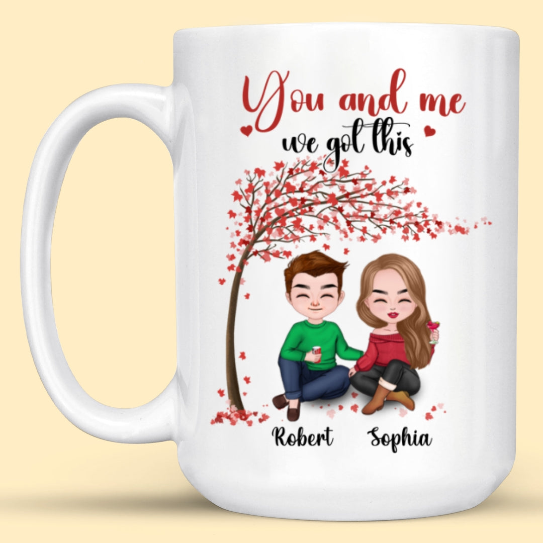You And Me We Got This Mug Personalized Gift For Couple
