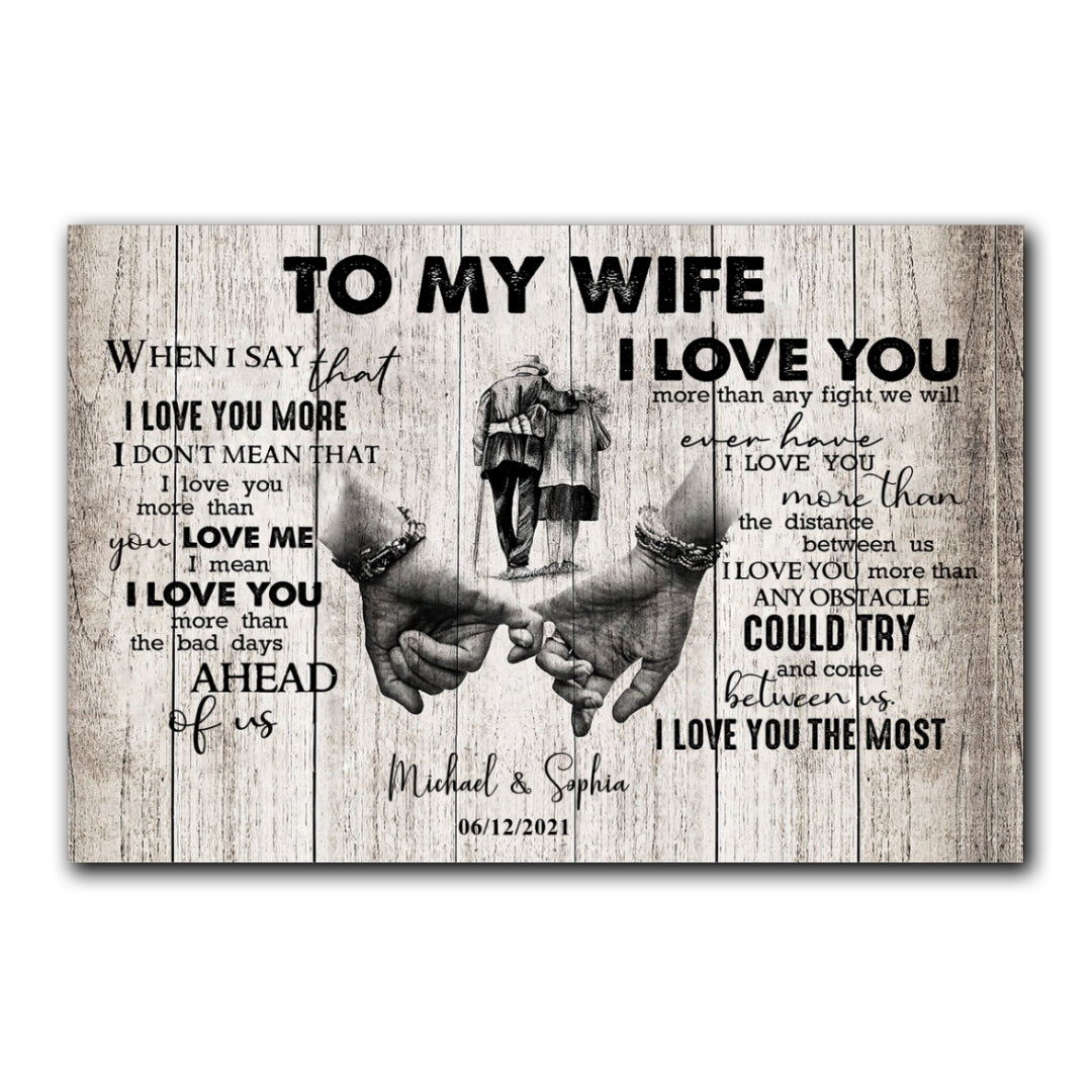When I Say I Love You More Personalized Canvas Gift For Wife For Her