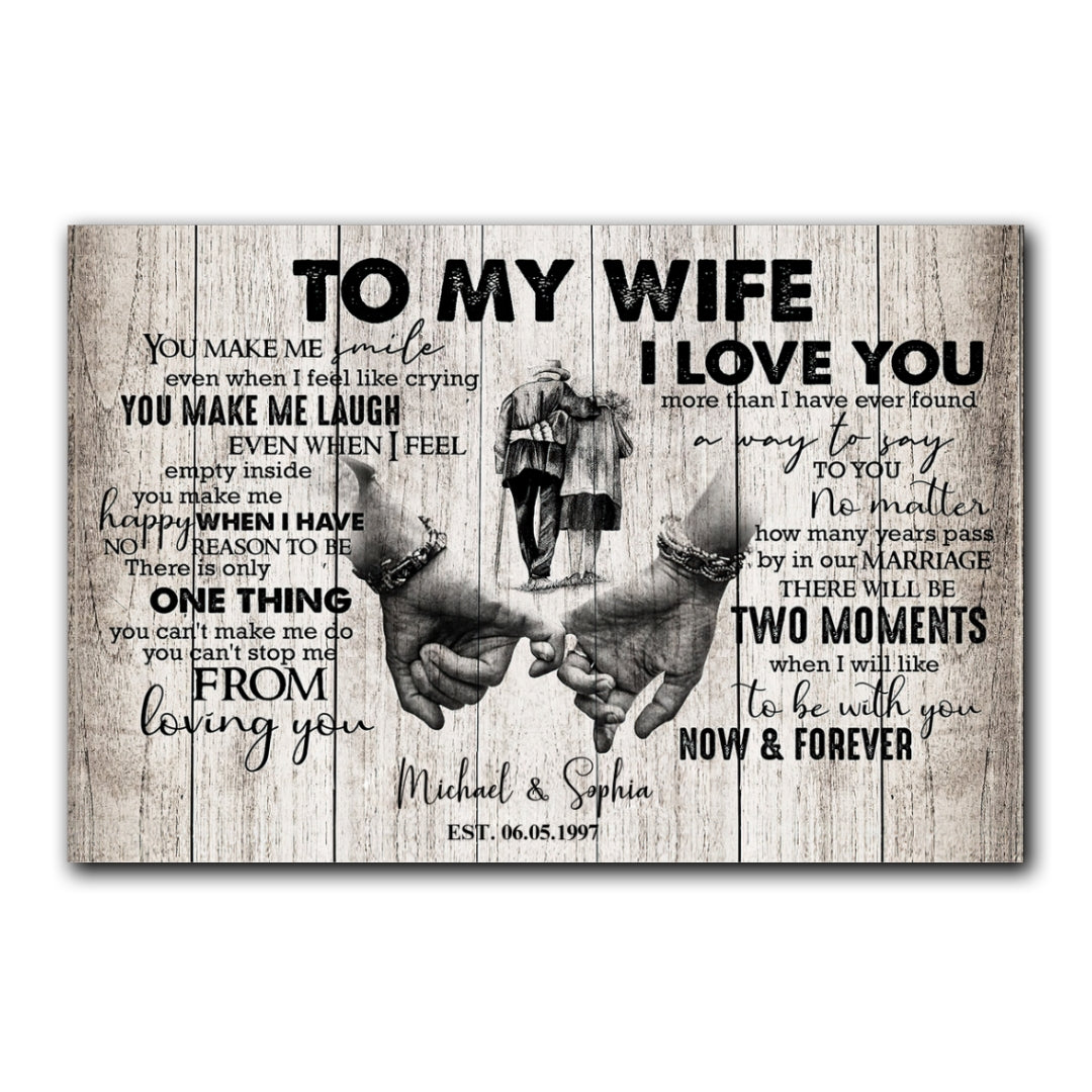 To My Wife I Love You Now And Forever Canvas Personalized Gift For Wife