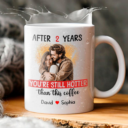 Hotter Than Coffee Personalized 2 Years Anniversary Mug For Her