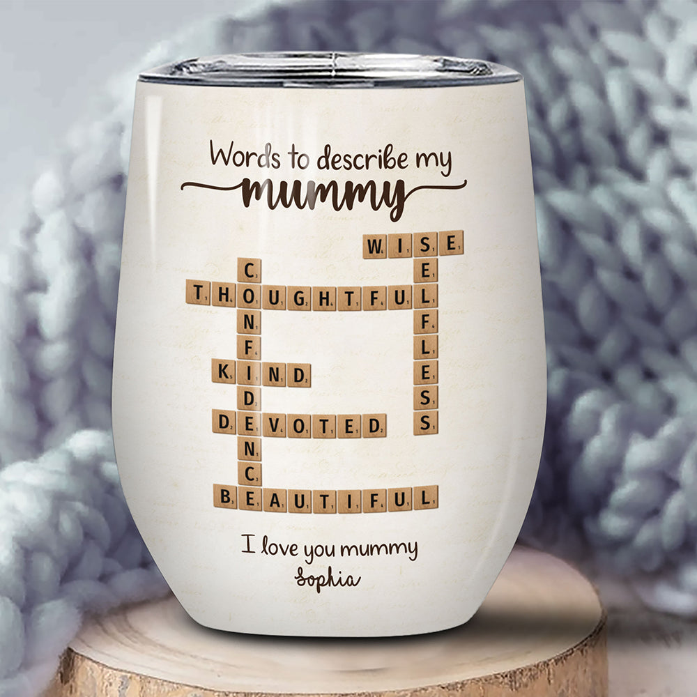 Words To Describe Mummy Crossword Wine Tumbler Personalized Gift For Mum
