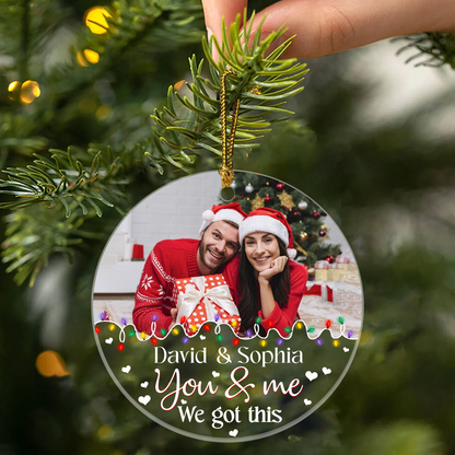 You And Me We Got This Ornament Personalized Gift For Her For Him