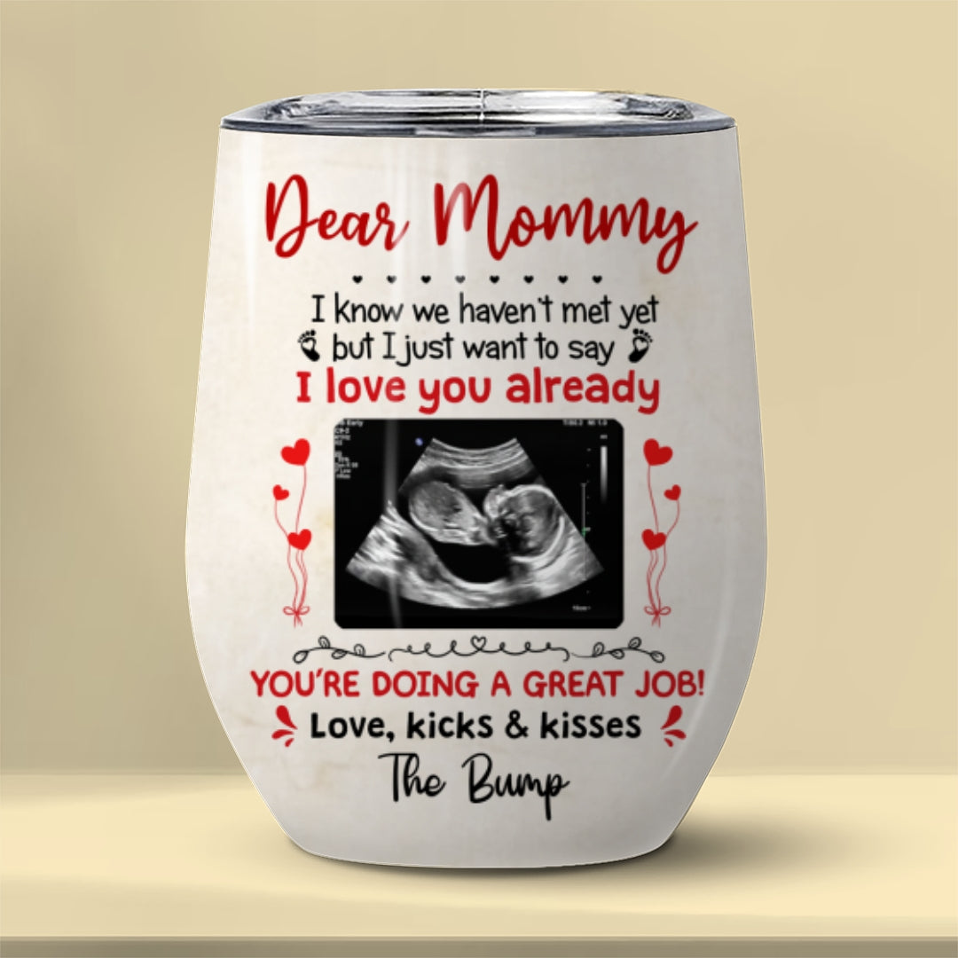 I Love You Lots Already Wine Tumbler Personalized Gift For Mom To Be