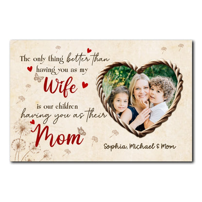 The Only Thing Better Poster Personalized Gift For Wife Mom