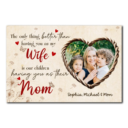 The Only Thing Better Poster Personalized Gift For Wife Mom