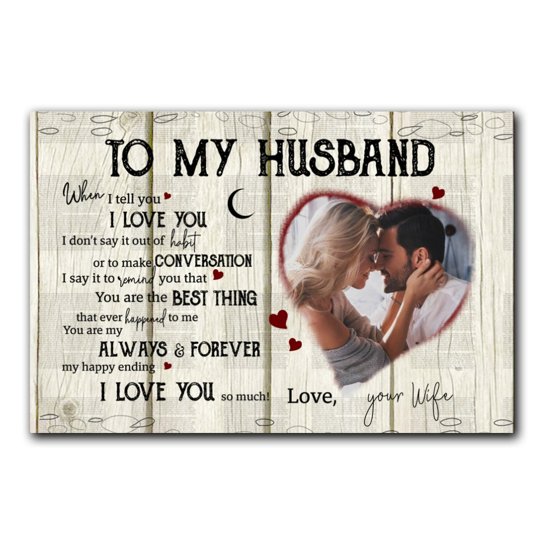 Personalized To My Husband When I Tell You Canvas Gift For Husband