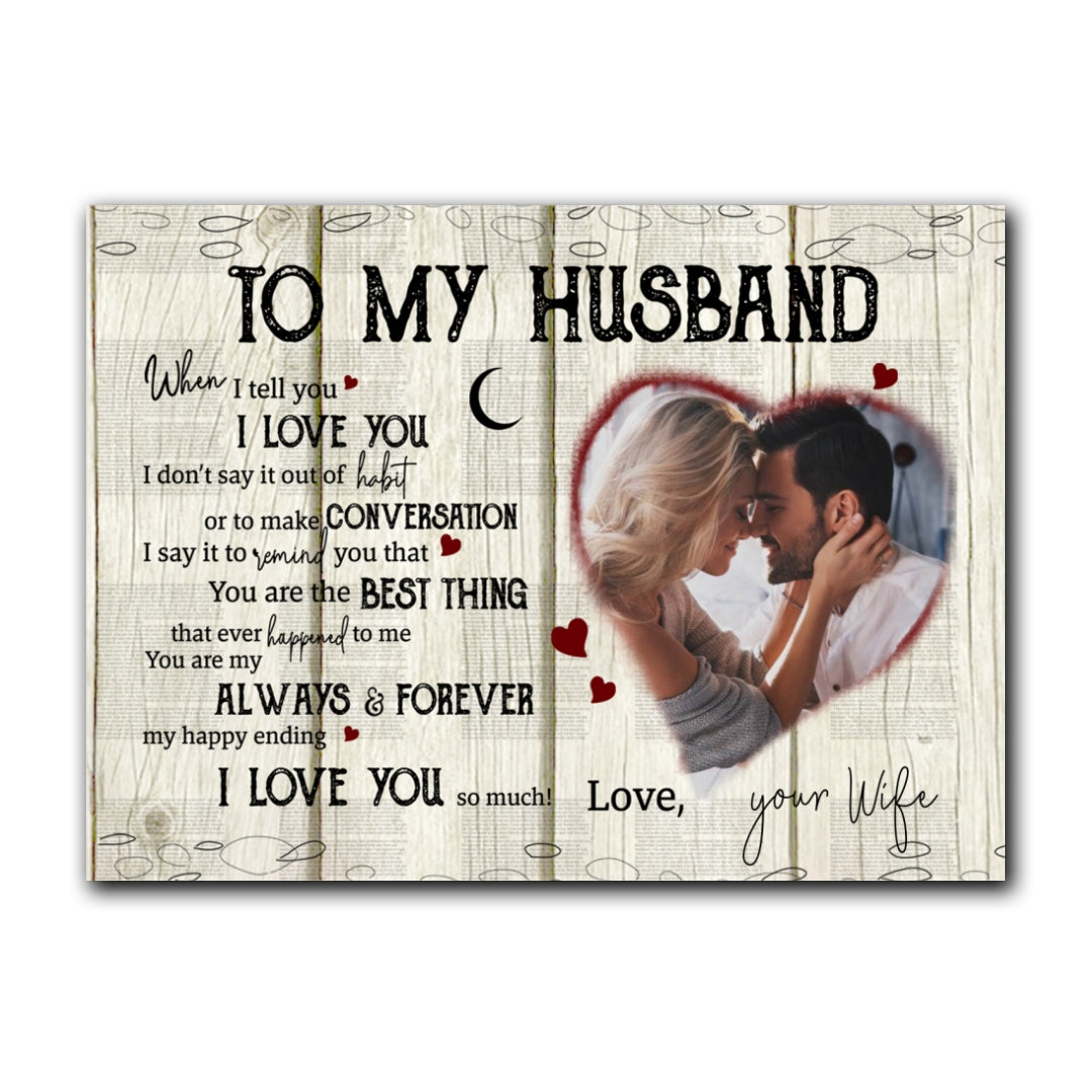 Personalized To My Husband When I Tell You Canvas Gift For Husband