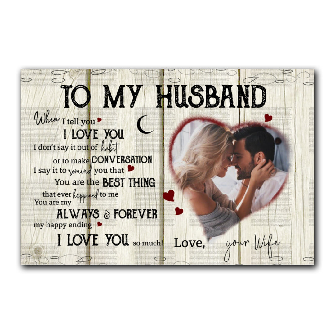Personalized To My Husband When I Tell You Canvas Gift For Husband