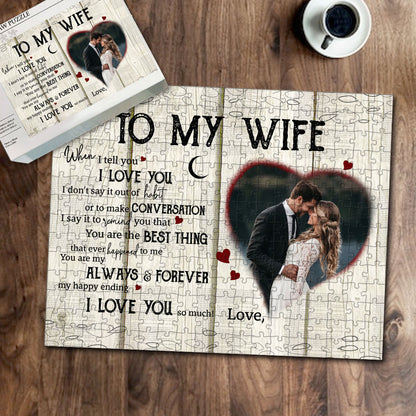 To Wife From Husband When I Tell You I Love You Personalized Puzzle