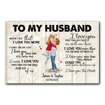 When I Say I Love You More Personalized Canvas Romantic Gift For Husband