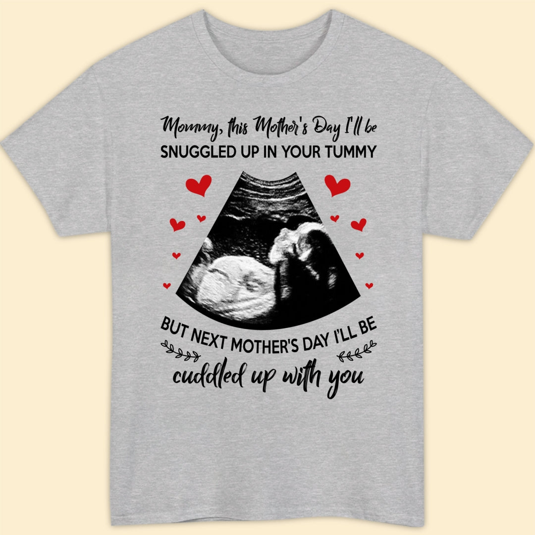 For Expecting Mom Ultrasound Mommy Snuggled Personalized T-shirt