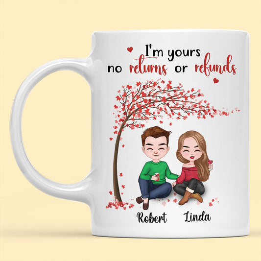 I'm Yours No Returns Or Refunds Mug Personalized Gift For Couple
