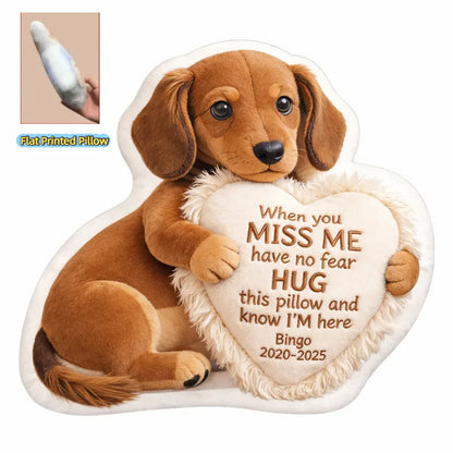 When You Miss Me Pillow Personalized Memorial Gifts For Pet Lover - Custom Photo with Heart Message