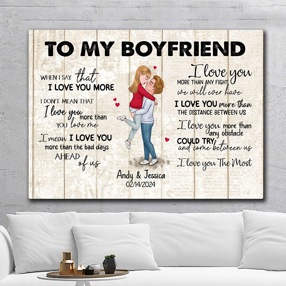 When I Say I Love You More Personalized Canvas Romantic Gift For Boyfriend