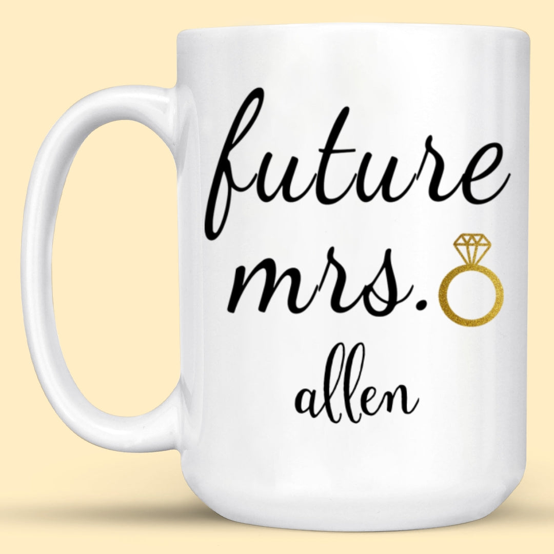 Future Mrs Mug Gift For Fiancee Engagement Gift For Future Wife