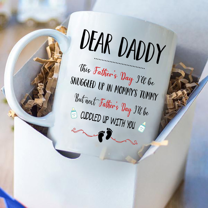 I'll Be Snuggled Up In Mommy's Tummy Mug Father's Day Gift For Dad To Be