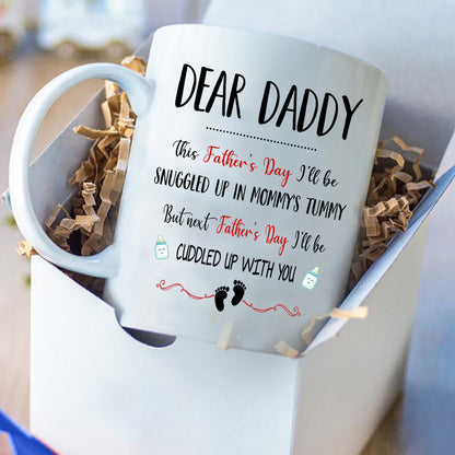 I'll Be Snuggled Up In Mommy's Tummy Mug Father's Day Gift For Dad To Be