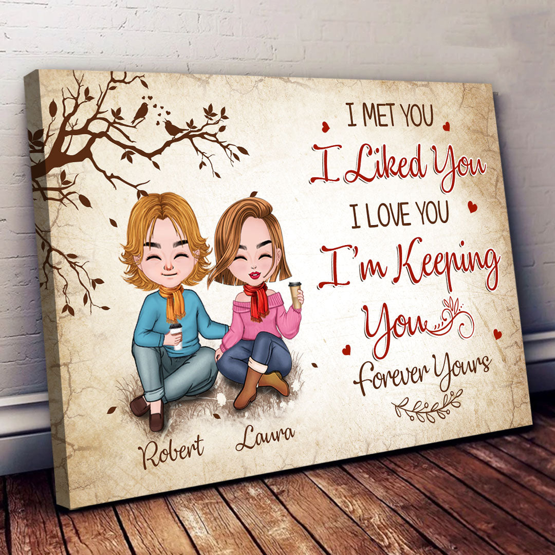 I'm Keeping You Forever Yours Canvas Personalized Gift For Couple