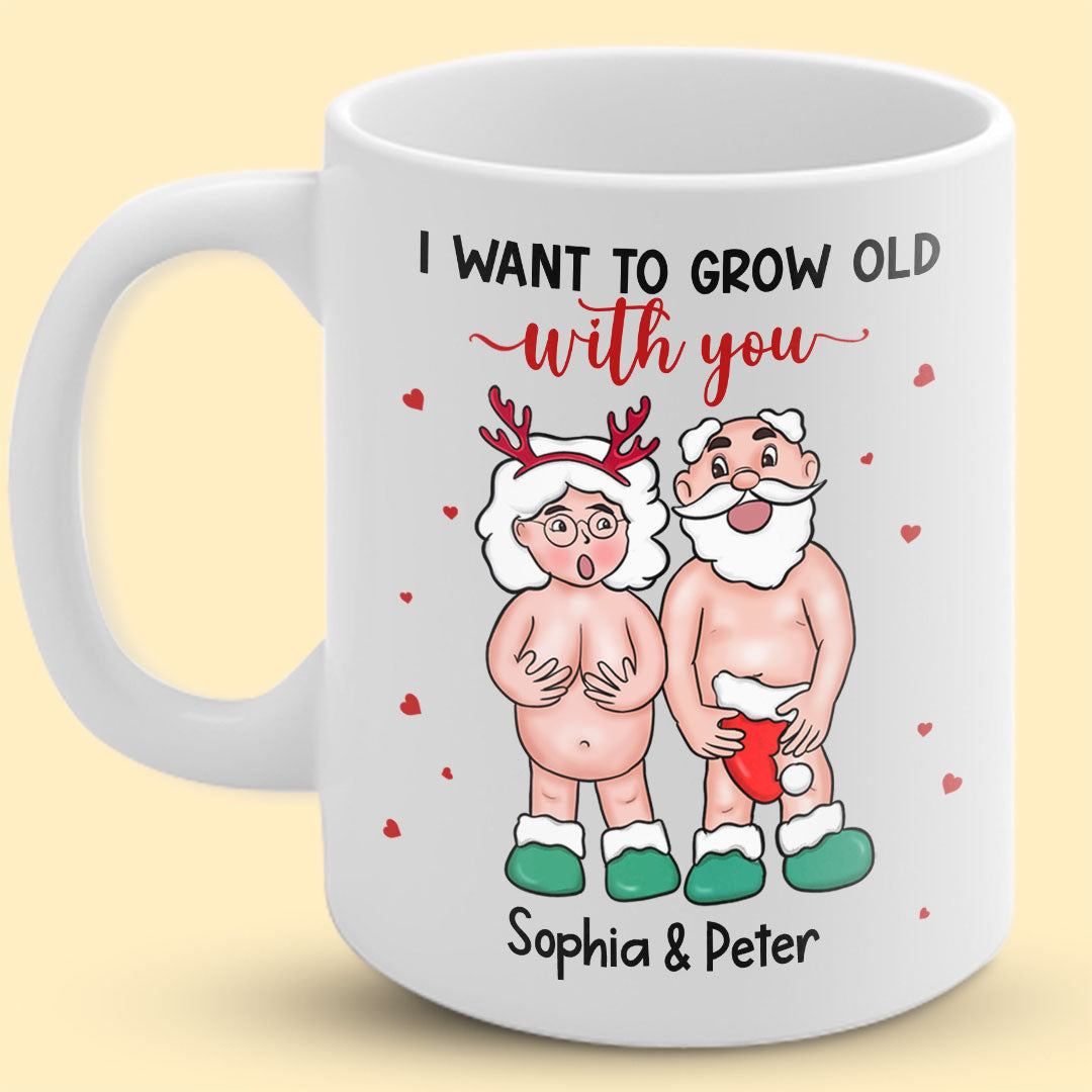 Personalized Funny Want To Grow Old Christmas Gift For Couple Mug