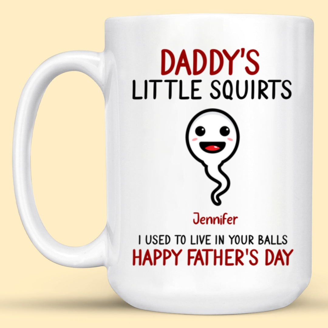 We Used To Live In Your Balls Personalized Father's Day Mug For Dad