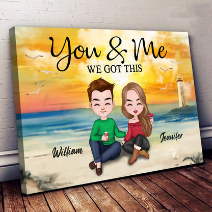 You And Me We Got This Canvas Personalized Gift For Couple