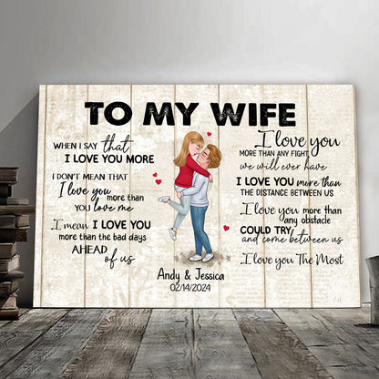 When I Say I Love You More Personalized Canvas Romantic Gift For Wife