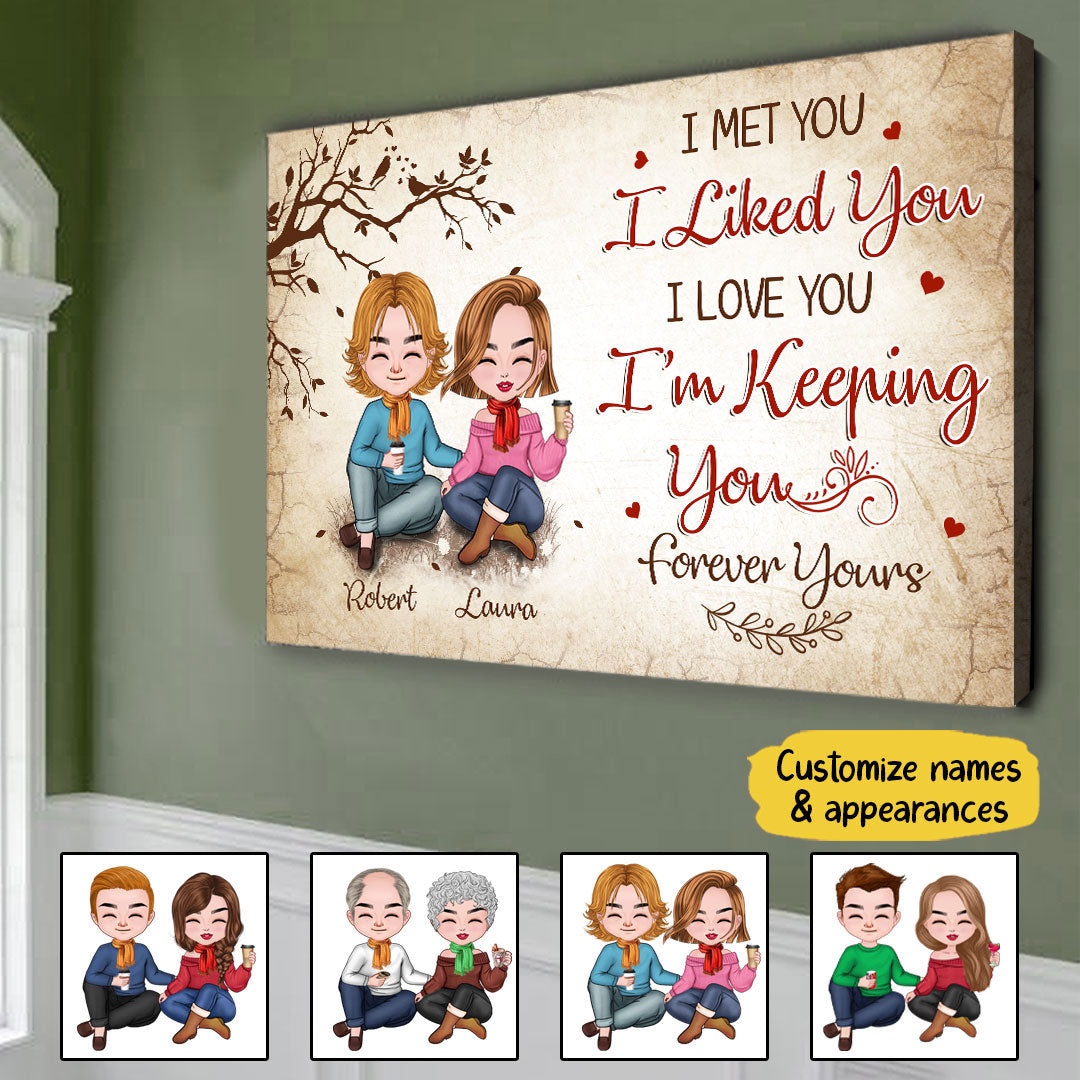 I'm Keeping You Forever Yours Canvas Personalized Gift For Couple