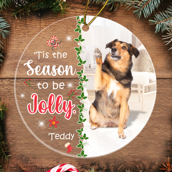Tis The Season To Be Jolly Ornament Personalized Gift For Dog Lovers