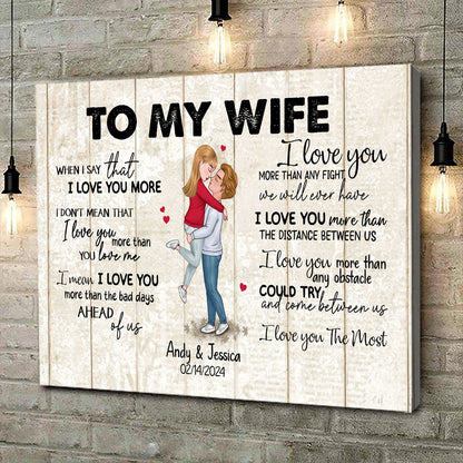 When I Say I Love You More Personalized Canvas Romantic Gift For Wife