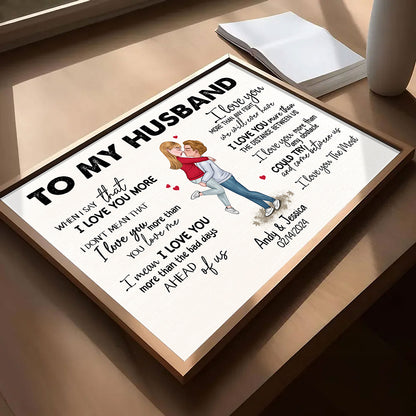 When I Say I Love You More Personalized Poster Romantic Gift For Husband
