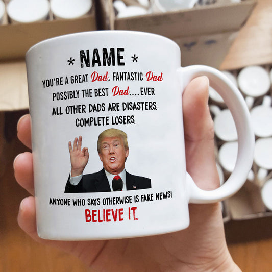 Trump Great Dad Mug Funny Mugs Personalized Gift For Dad