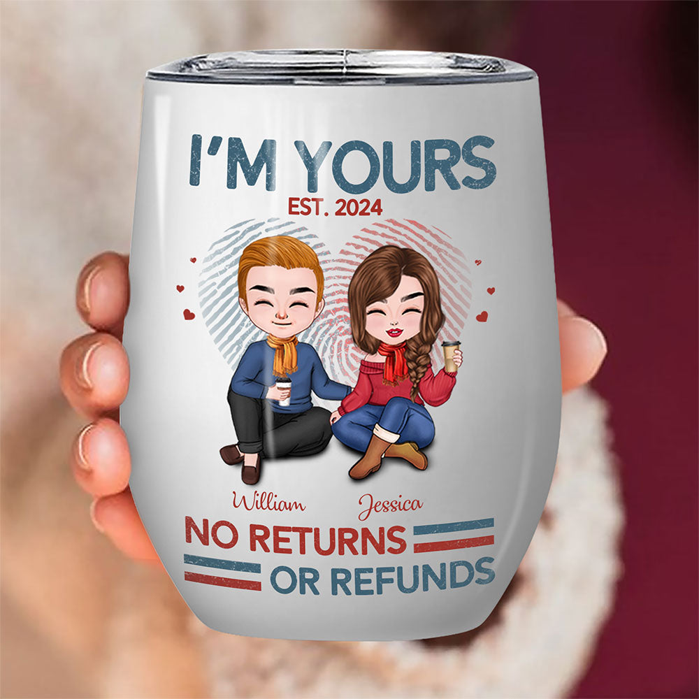 I'm Yours No Return Or Refund Tumbler Personalized Gift For Couple