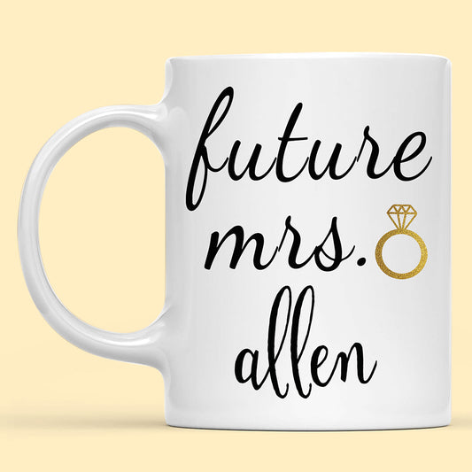 Future Mrs Mug Gift For Fiancee Engagement Gift For Future Wife