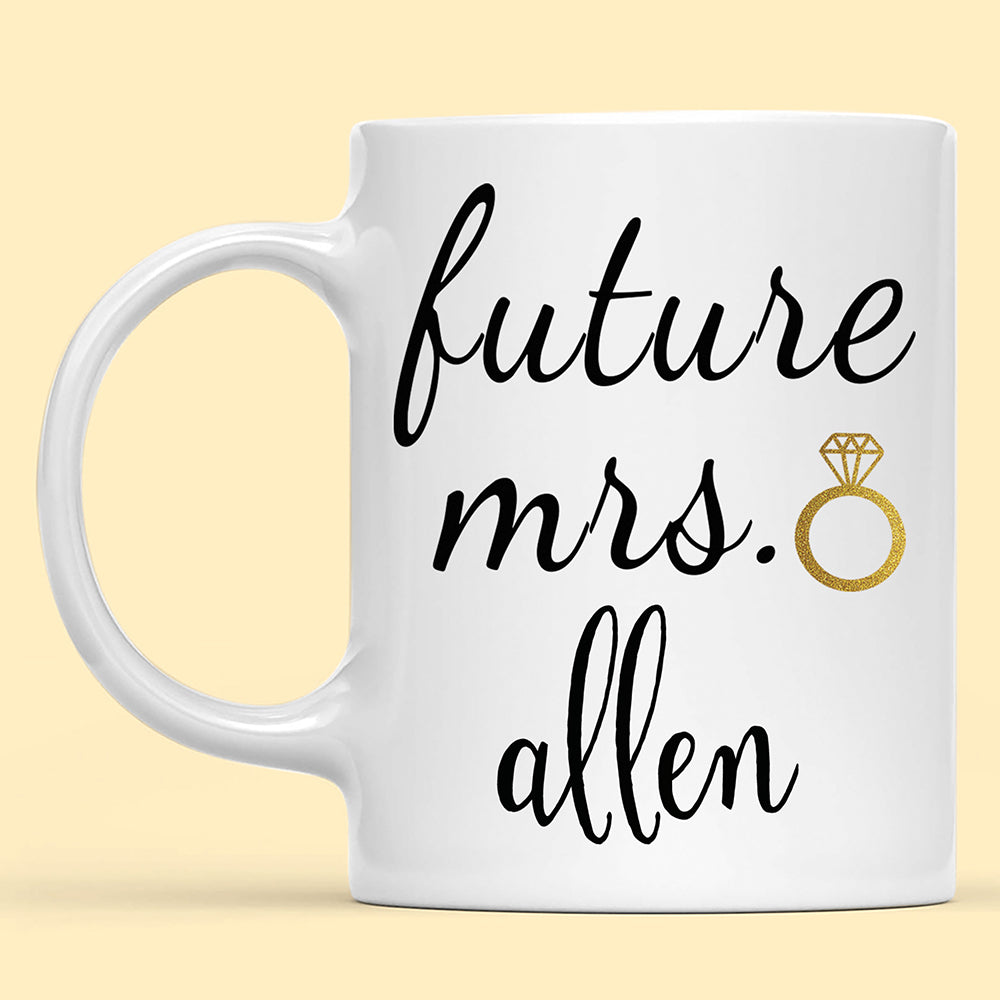 Future Mrs Mug Gift For Fiancee Engagement Gift For Future Wife
