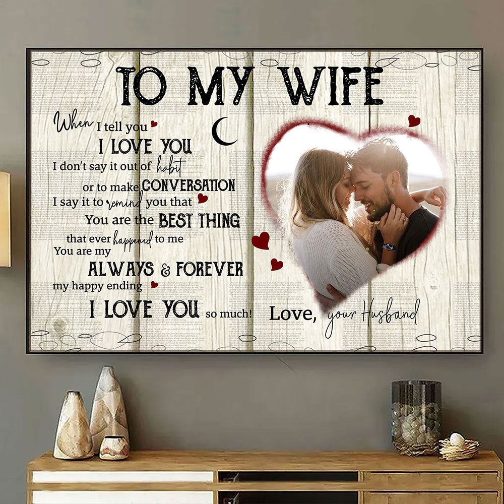 Anniversary Wife To My Wife When I Tell You Personalized Poster