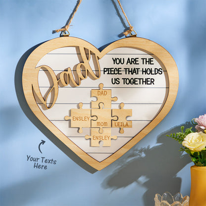 You're the Piece Engraved Wooden Sign - Heart Shape Puzzle Pieces - Personalized Gifts for Dad
