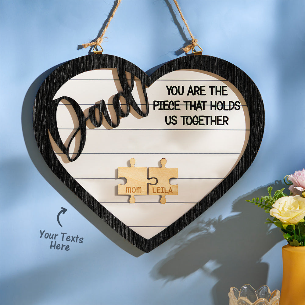 You're the Piece Engraved Wooden Sign - Heart Shape Puzzle Pieces - Personalized Gifts for Dad