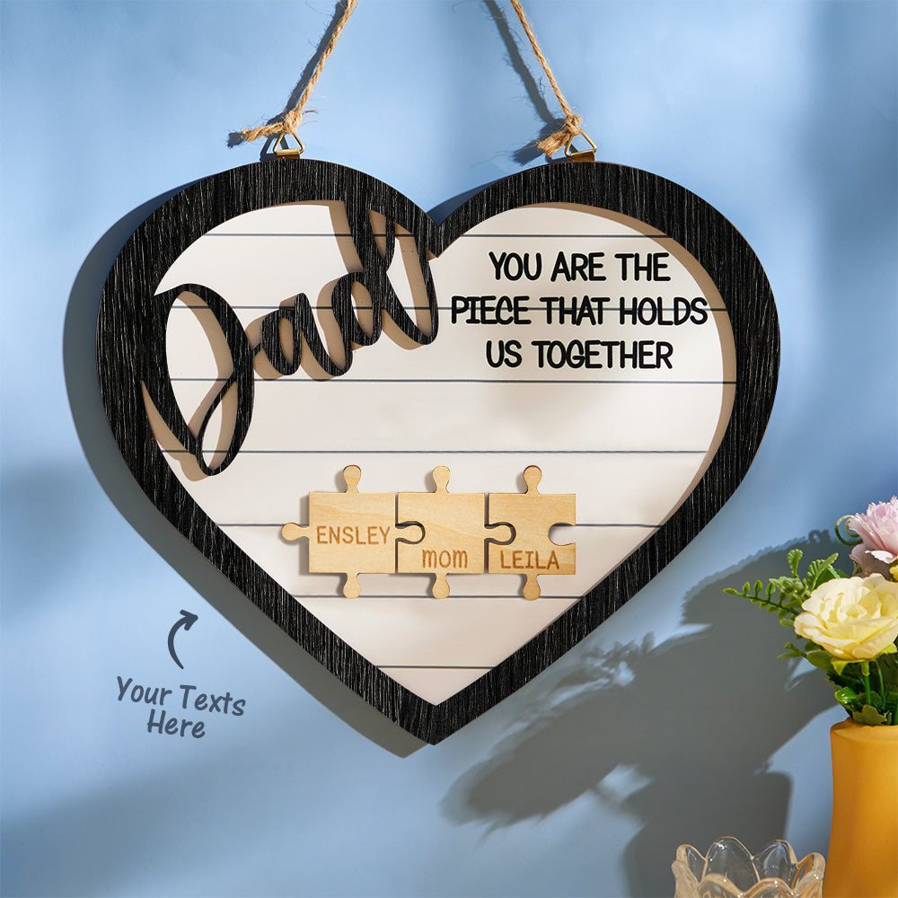 You're the Piece Engraved Wooden Sign - Heart Shape Puzzle Pieces - Personalized Gifts for Dad
