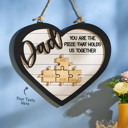 You're the Piece Engraved Wooden Sign - Heart Shape Puzzle Pieces - Personalized Gifts for Dad