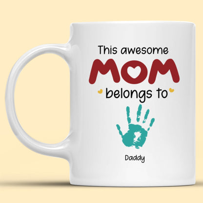 This Awesome Mom Belongs To Mug Personalized Gift For Mother