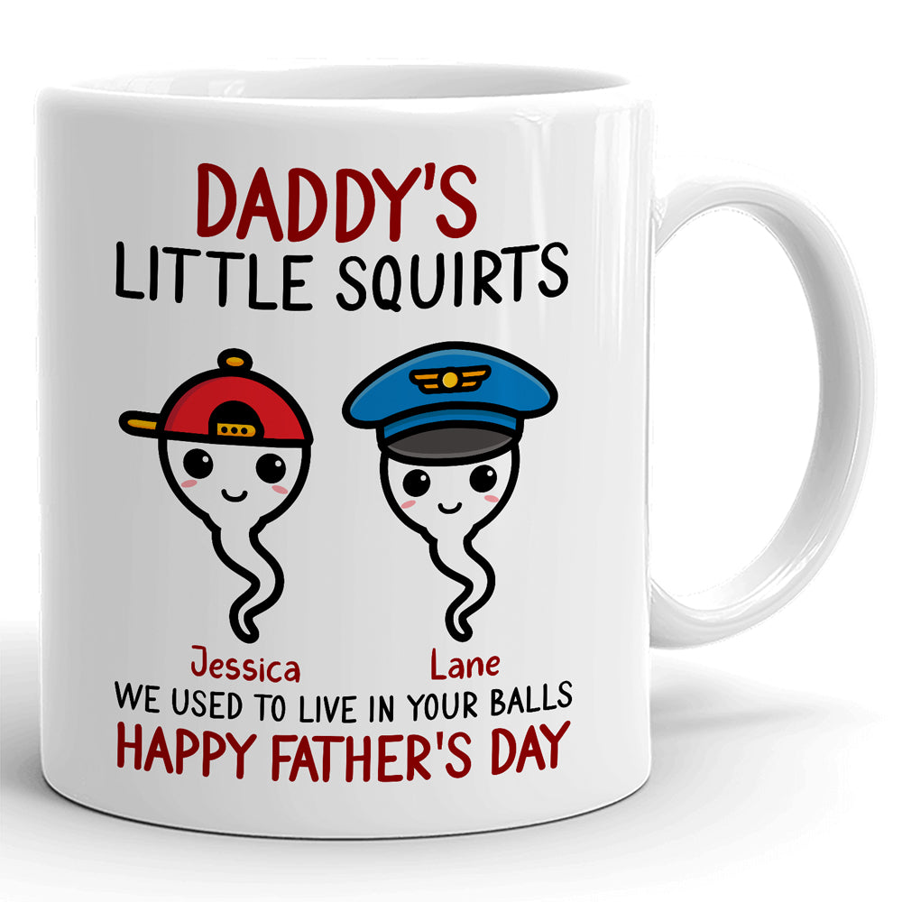 We Used To Live In Your Balls Personalized Father's Day Mug For Dad
