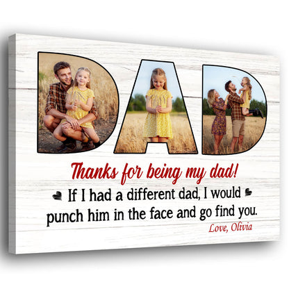 Thanks For Being My Dad Gift From Children Personalized Canvas